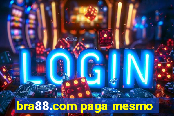 bra88.com paga mesmo